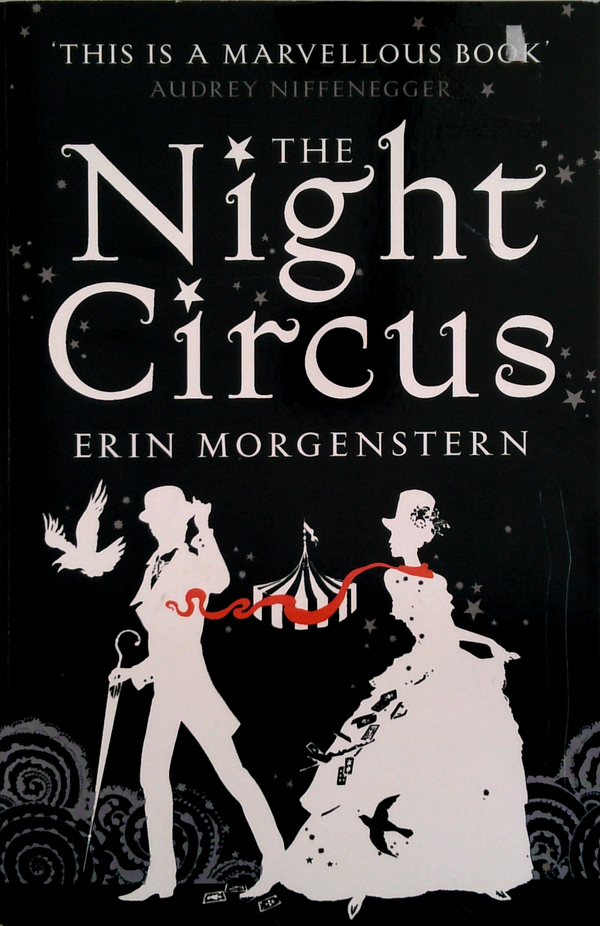 The Night Circus: A Novel