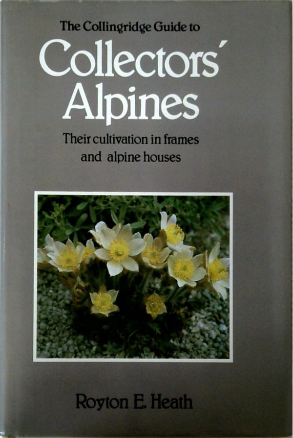 The Collingridge Guide to Collectors' Alpines