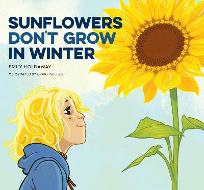 Sunflowers Don't Grow in Winter: 2019
