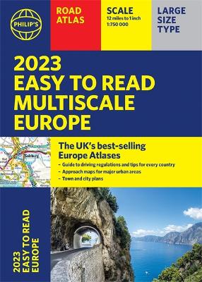 2023 Philip's Easy to Read Multiscale Road Atlas Europe: (A4 Flexiback)