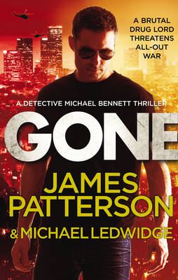Gone: (Michael Bennett 6). Michael Bennett can run, but he can't hide