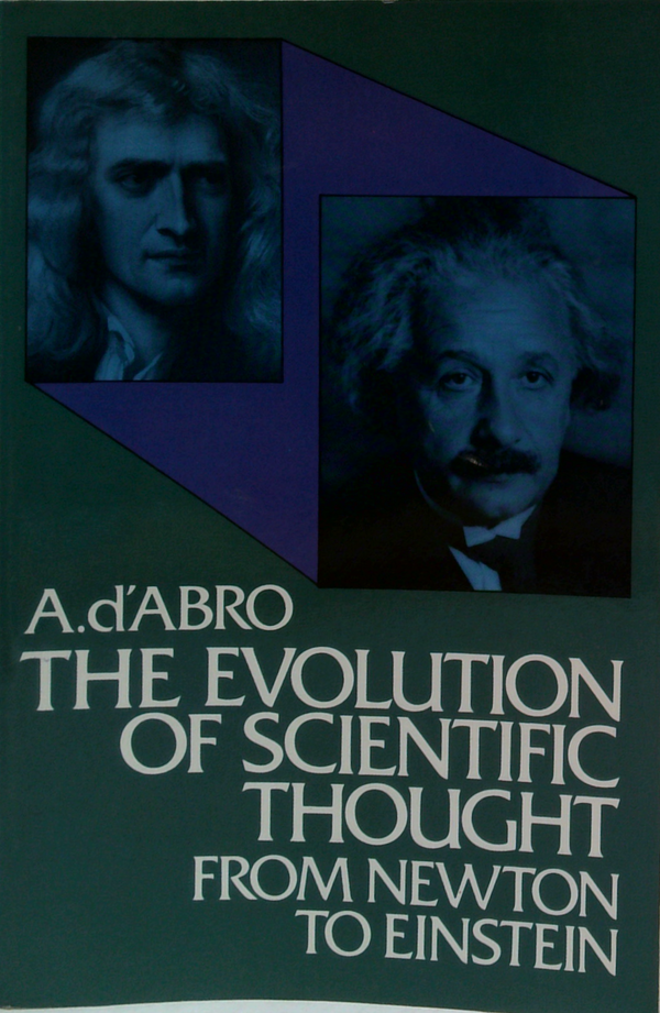 The Evolution Of Scientific Thought: From Newton To Einstein