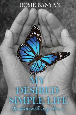 My Desired Simple Life: Underneath My Chaos
