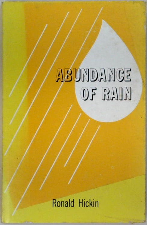 Abundance of Rain. The Story of The British and Foreign Bible Society in Australia 1817-1967