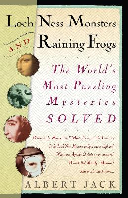 Loch Ness Monsters and Raining Frogs: The World's Most Puzzling