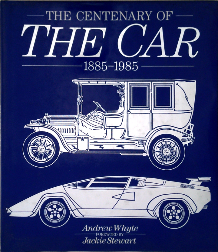 The Centenary Of The Car: 1885-1985