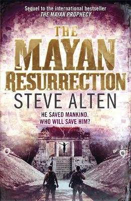 The Mayan Resurrection: Book Two of The Mayan Trilogy