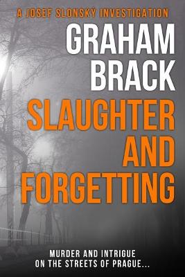 Slaughter and Forgetting: Murder and intrigue on the streets of