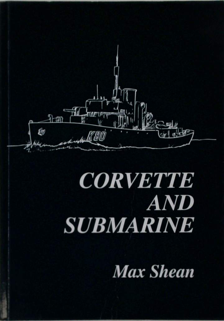 Corvette And Submarine (SIGNED)