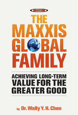 The Maxxis Global Family: Achieving Long-Term Value for the Greater