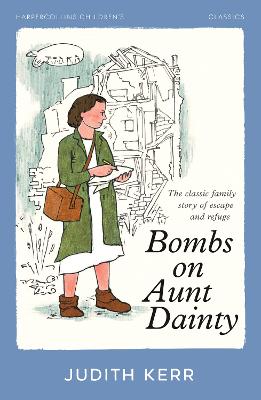 Bombs on Aunt Dainty (HarperCollins Children's Classics)