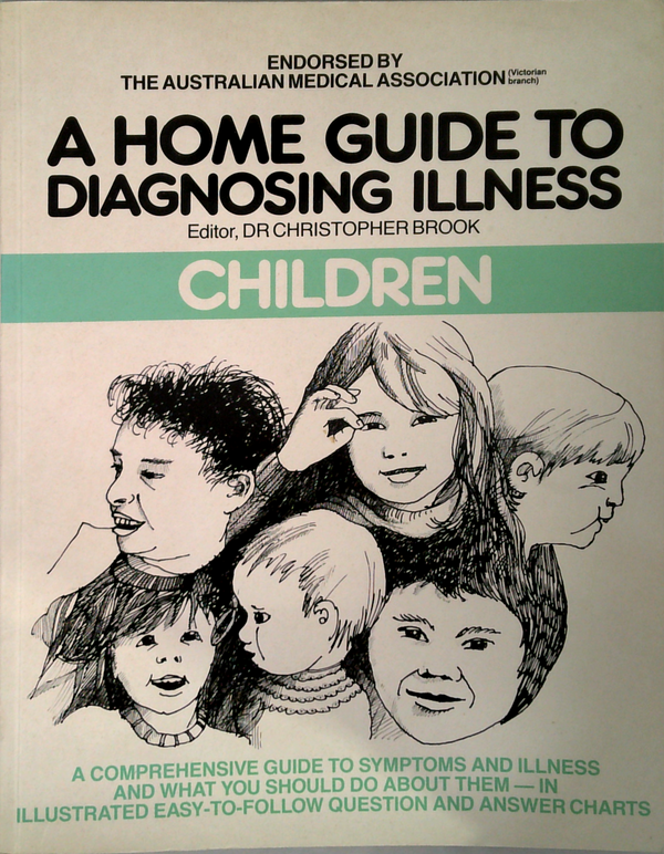 A Home Guide To Diagnosing Illness: Children