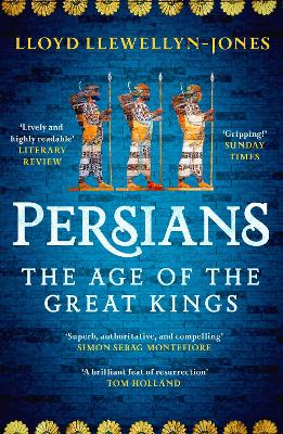 Persians: The Age of The Great Kings