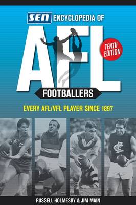 Encyclopedia of AFL Footballers 10th Edition: Every AFL/VFL player