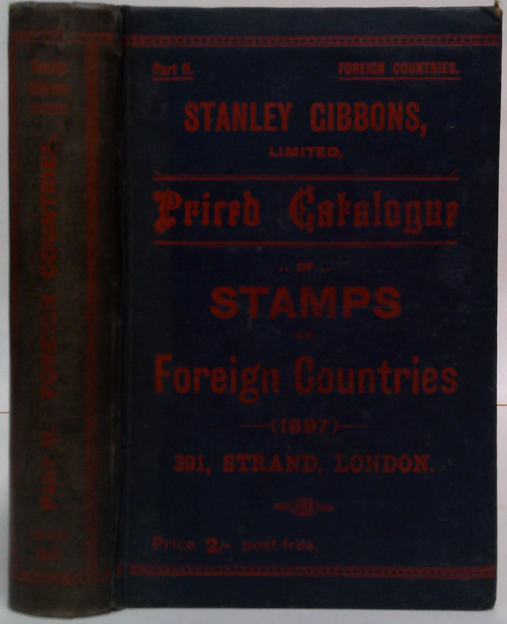 Priced Catalogue Of Stamps Of Foreign Countries: Part II - Foreign Countries