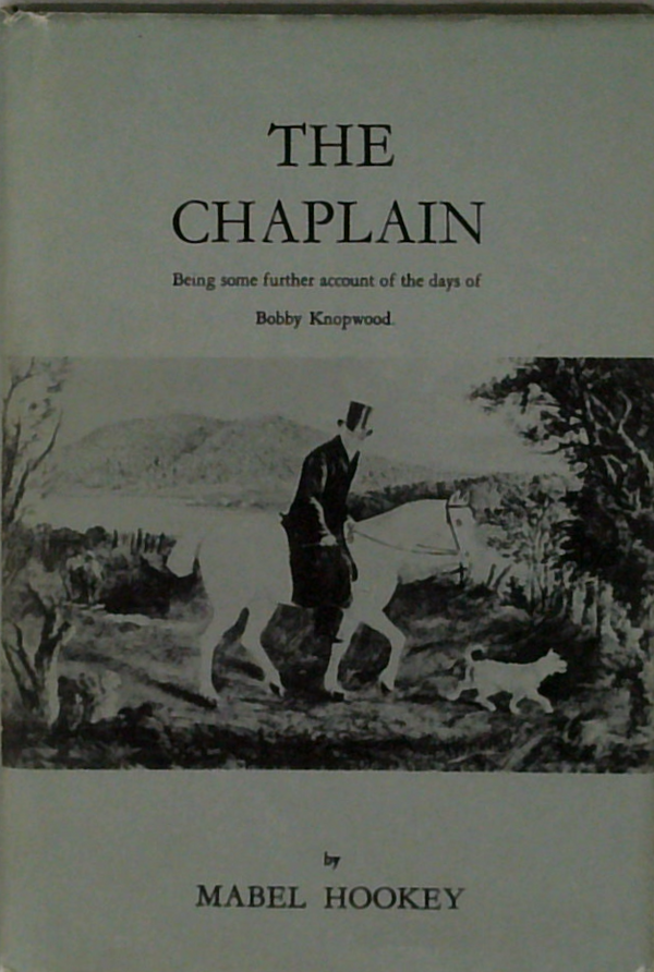 The Chaplain: Being Some Further Account Of The Lives Of Blake And Keywood