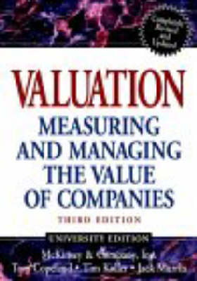 Valuation: Measuring and Managing the Value of Companies