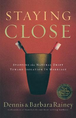 Staying Close: Stopping the Natural Drift Toward Isolation in Marriage
