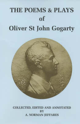 The Poems and Plays of Oliver St John Gogarty