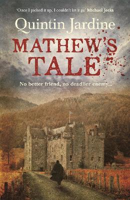 Mathew's Tale: A historical mystery full of intrigue and murder