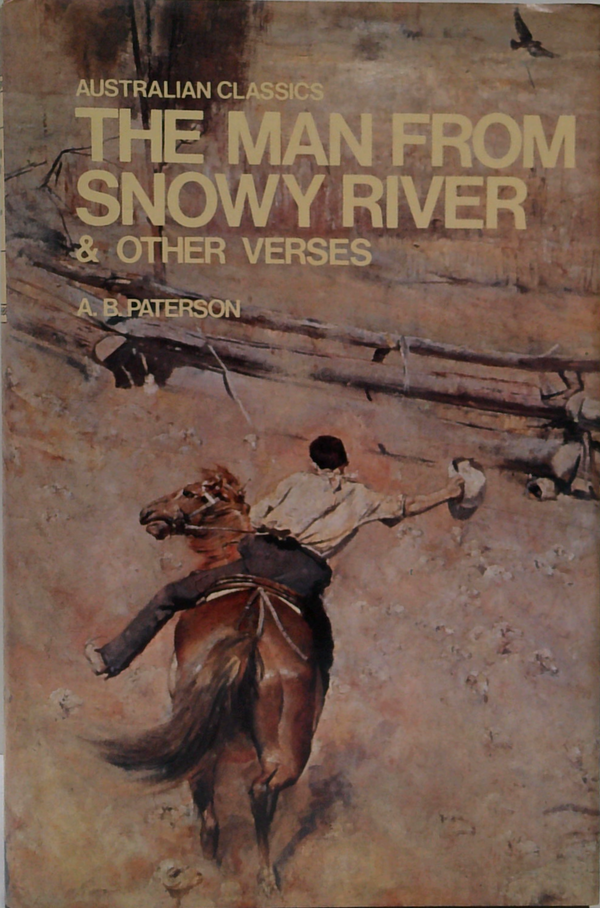 The Man From Snowy River & Other Verses