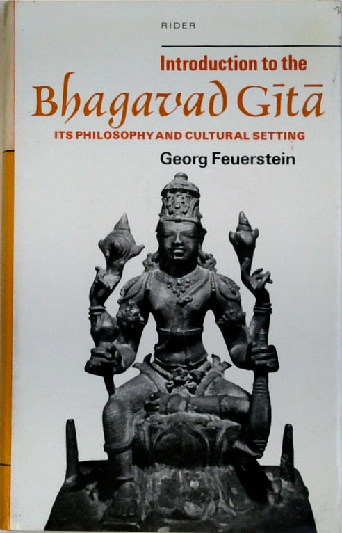 Introduction to the Bhagavad-gītā: Its philosophy and cultural setting