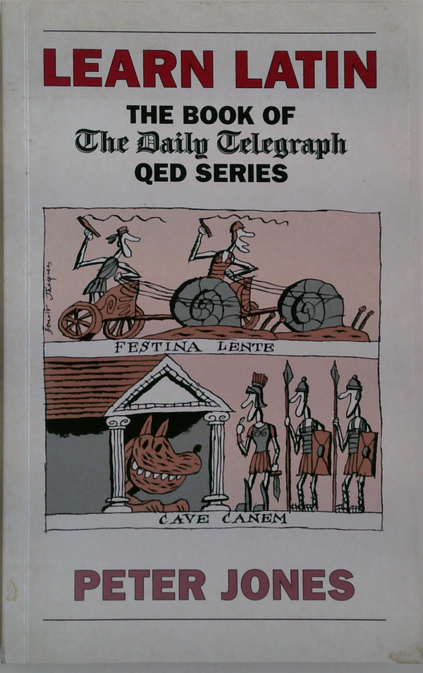 Learn Latin: The Book Of The Daily Telegraph Qed Series