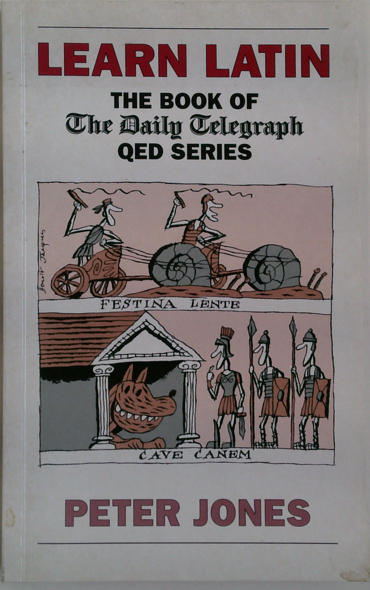 Learn Latin: The Book Of The Daily Telegraph Qed Series