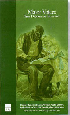 Major Voices: The Drama of Slavery
