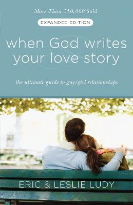 When God Writes your Love Story (Extended Edition): The Ultimate Guide