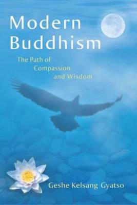 Modern Buddhism: The Path of Compassion and Wisdom