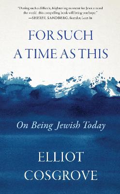 For Such a Time as This: On Being Jewish Today