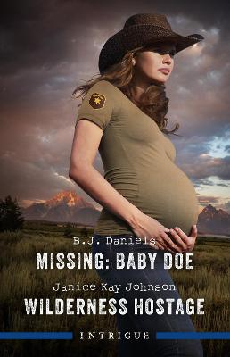 Missing: Baby Doe/Wilderness Hostage