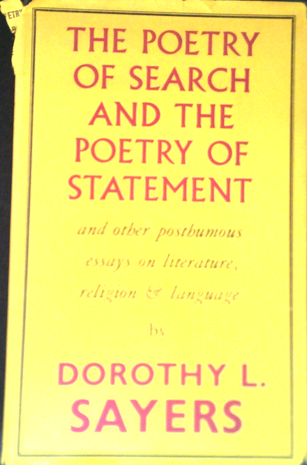 The Poetry Of Search And The Poetry Of Statement: And Other Posthumous Essays On Literature, Religion And Language