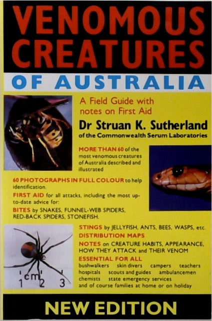 Venomous Creatures of Australia: A Field Guide with Notes on First Aid