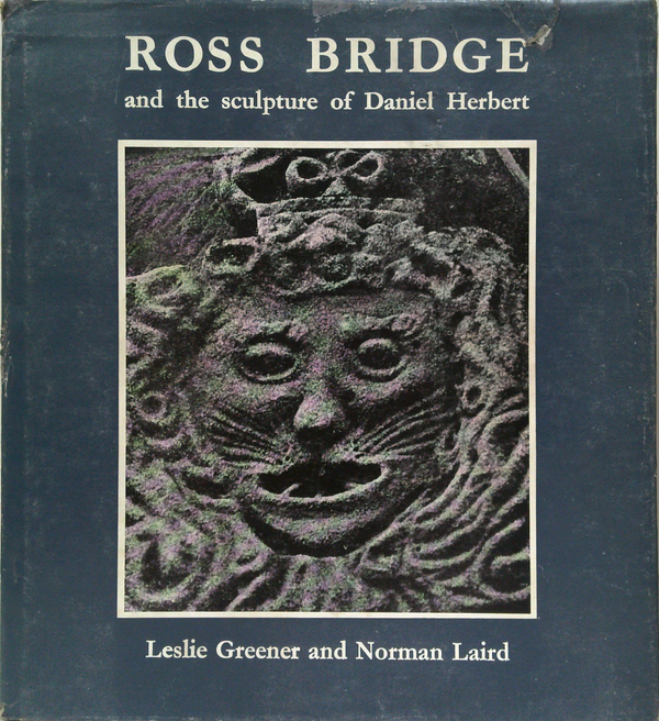 Ross Bridge And The Sculpture Of Daniel Herbert (SIGNED)