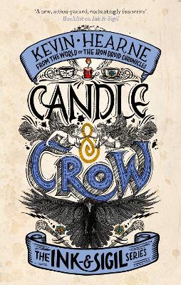 Candle & Crow: Book 3 of the Ink & Sigil series