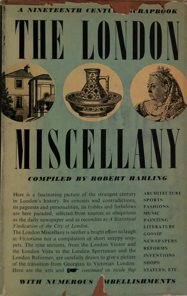 The London Miscellany: A Nineteenth Century Scrapbook