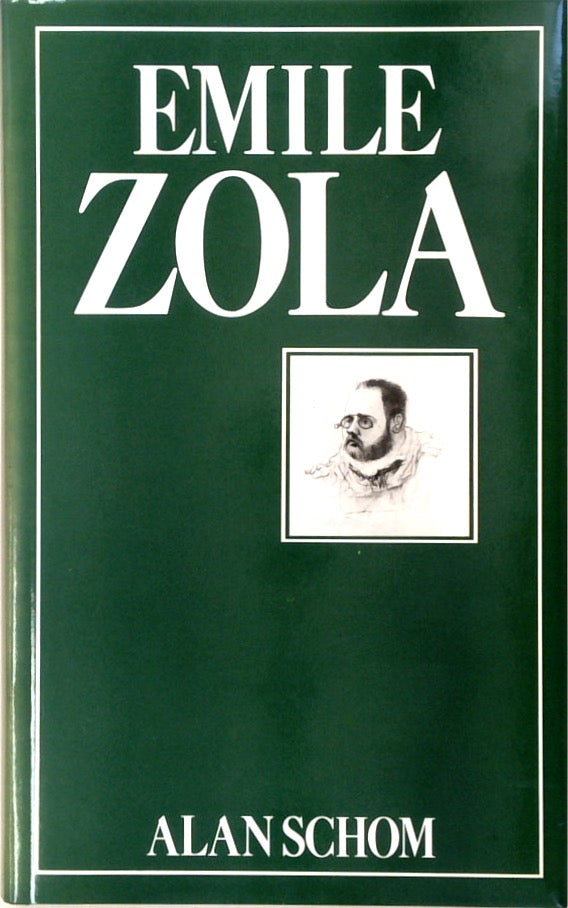 Emile Zola: A Biography