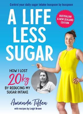 A Life Less Sugar: The best-selling sugar-free diet