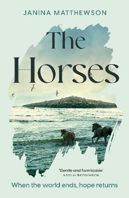 The Horses: A poetic and moving story of community and isolation in