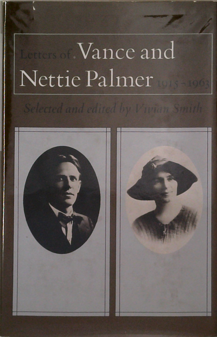 Letters Of Vance And Nettie Palmer 1915-1963