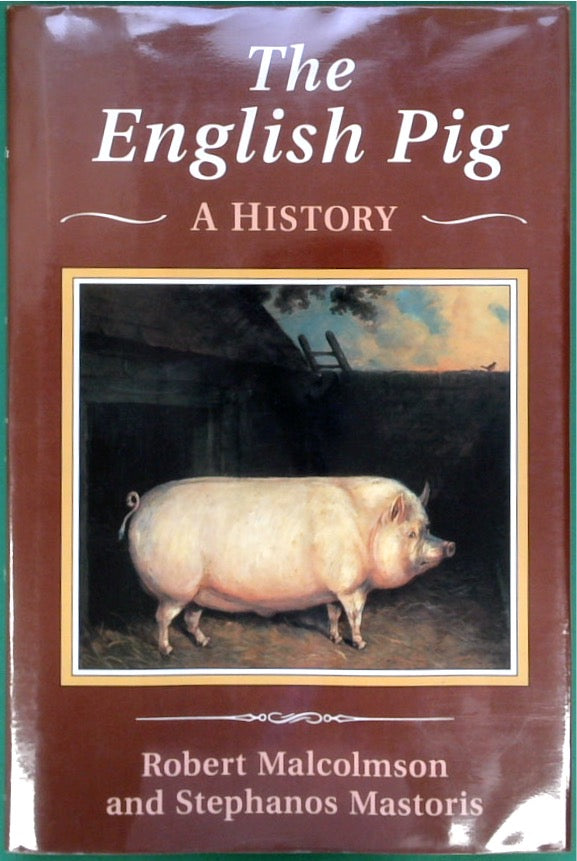 The English Pig: A History