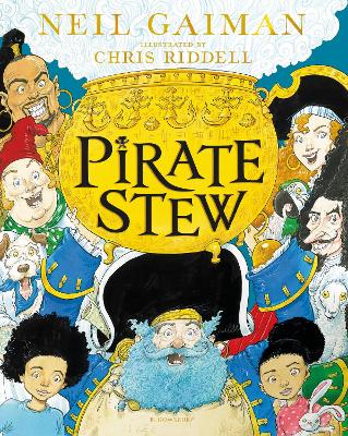 Pirate Stew: The show-stopping picture book from Neil Gaiman and Chris
