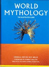 World Mythology: The Illustrated Guide