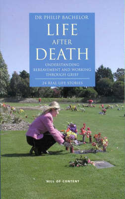 Life After Death: Understanding Bereavement and Working Through Grief