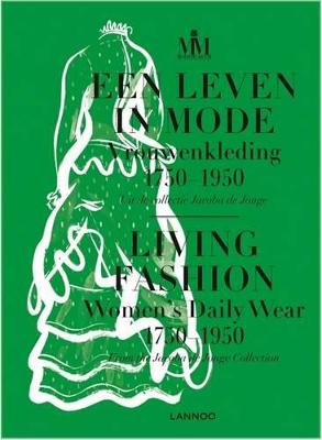Living Fashion: Daily Women's Wear 1750-1950