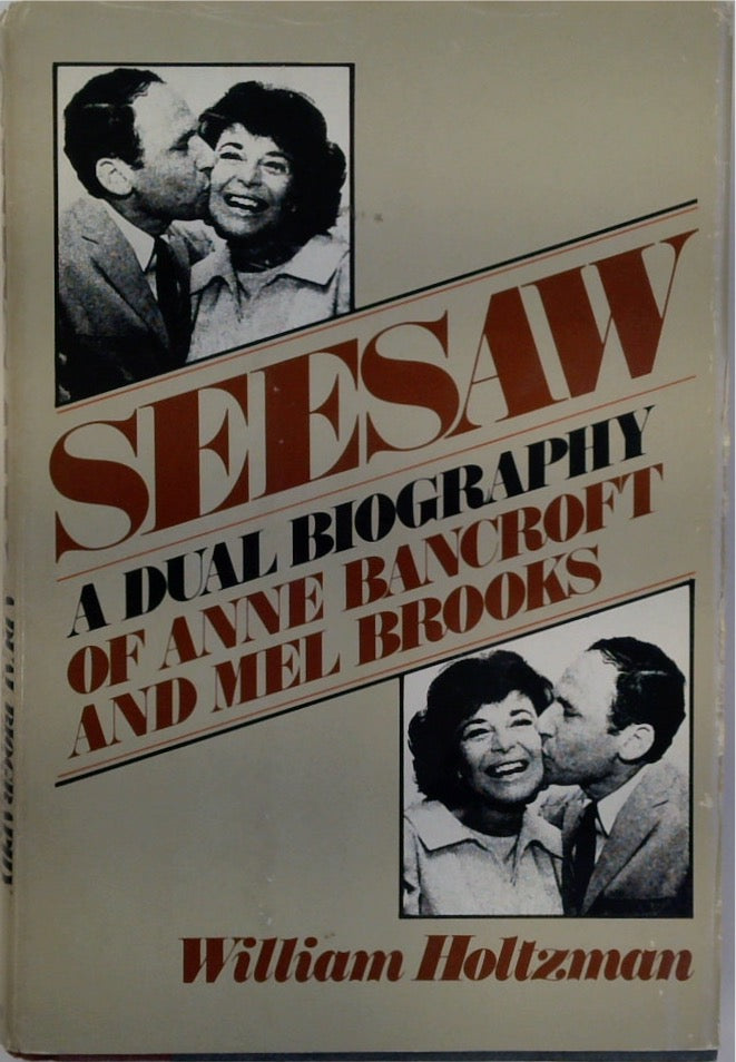 Seesaw, a Dual Biography of Anne Bancroft and Mel Brooks