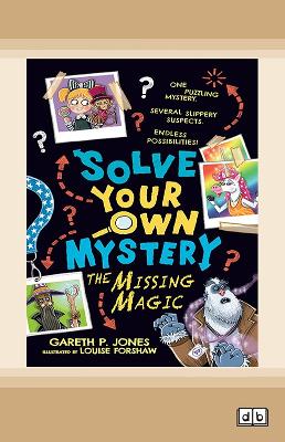 Solve Your Own Mystery: The Missing Magic