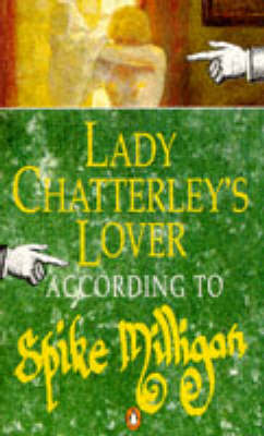 Lady Chatterley's Lover: According to Spike Milligan